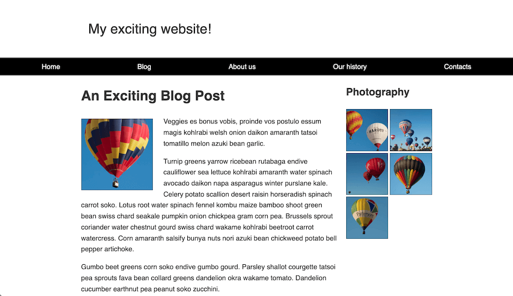 Fertiges Layout-Aufgaben-Website. Die Elemente sind ordentlich angeordnet. Es gibt einen Website-Titel, über einer schwarzen Navigationsleiste mit 5 gleichmäßig verteilten Links. Unter der Navigationsleiste befinden sich zwei Abschnitte. Auf der linken Seite gibt es einen Blogbeitrag: Ein Blogbeitragstitel gefolgt vom Beitragstext. Der Bloginhalt fließt um ein Foto, das linksbündig ist. Auf der rechten Seite gibt es einen 'Fotografie'-Titel über einer Gruppe von Bildern, die in einem zweispaltigen Raster angeordnet sind.